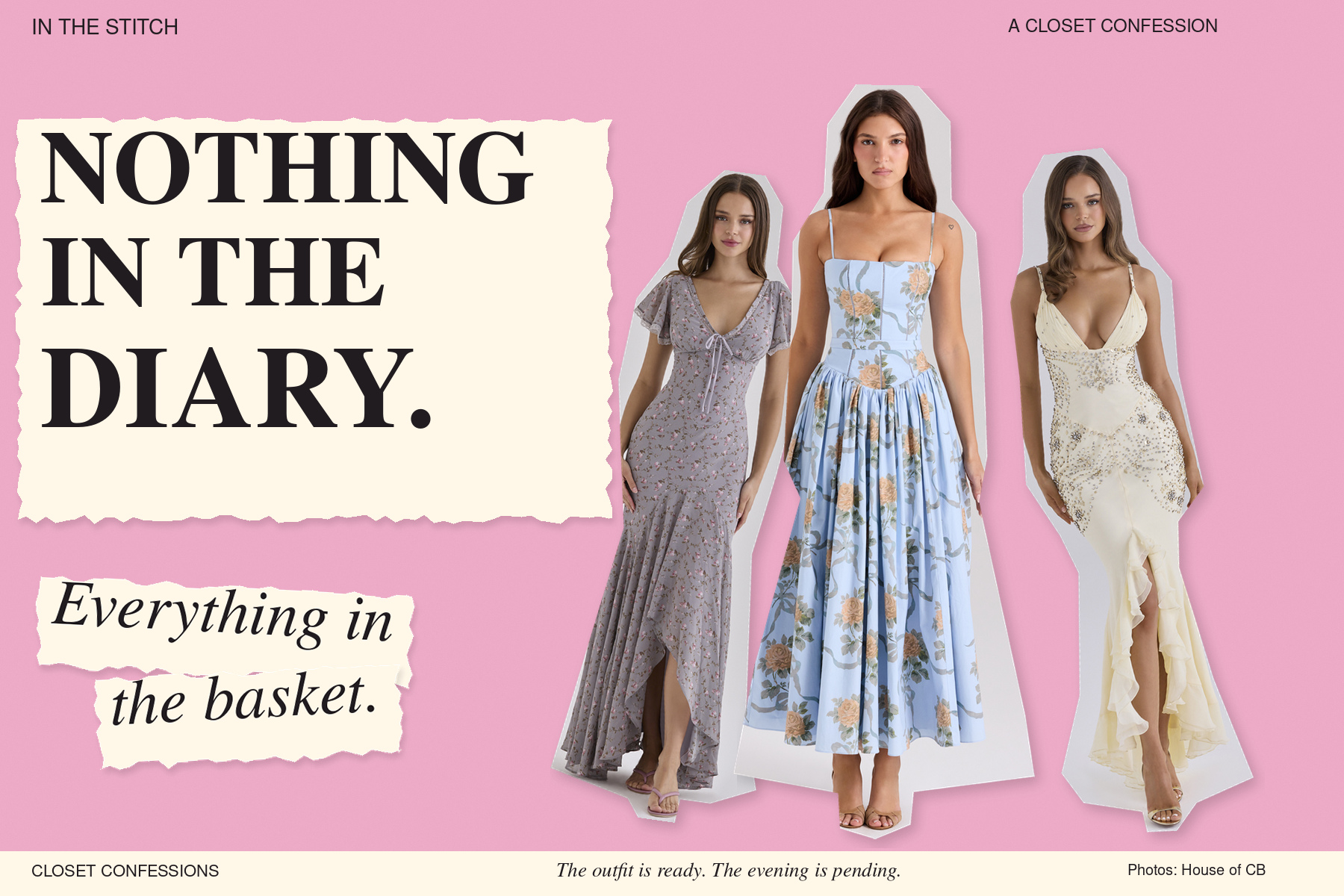 Pink and cream collage of House of CB dresses. Nothing in the diary. Everything in the basket.